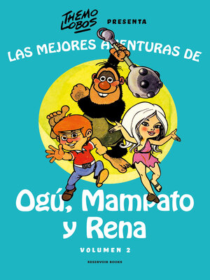cover image of Las mejores aventuras de Ogú, Mampato y Rena Volume 2